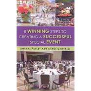 8 WINNING STEPS TO CREATING A SUCCESSFUL SPECIAL EVENT