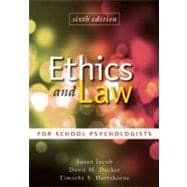 Ethics and Law for School Psychologists, 6th Edition