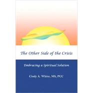 The Other Side of the Crisis