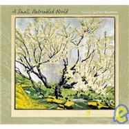 A Small Untroubled World 2003 Calendar: The Art of Gustave Baumann