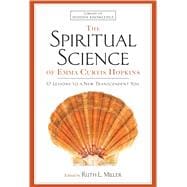 The Spiritual Science of Emma Curtis Hopkins