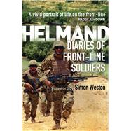 Helmand Diaries of Front-line Soldiers