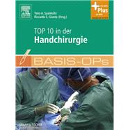 Basis-OPs ? Top 10 in der Handchirurgie: mit Zugang zum Elsevier-Portal