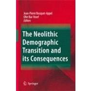 The Neolithic Demographic Transition and Its Consequences