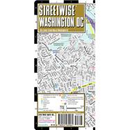 Streetwise Washington Dc: City Center Street Map of Washington, Dc