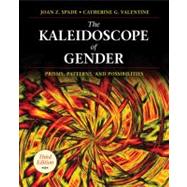 The Kaleidoscope of Gender; Prisms, Patterns, and Possibilities