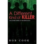 A Different Kind of Killer