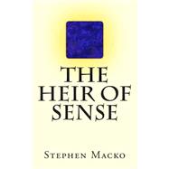 The Heir of Sense