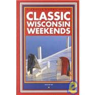 Classic Wisconsin Weekends
