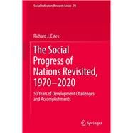 The Social Progress of Nations Revisited, 1970-2020