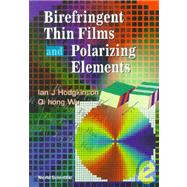 Birefringent Thin Films and Polarizing Elements