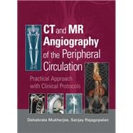 Ct and Mr Angiography of the Peripheral Circulation