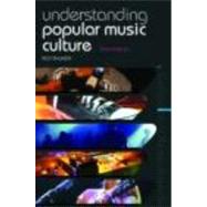 Understanding Popular Music Culture