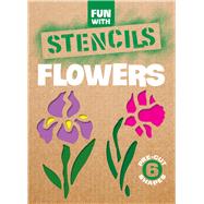 Fun with Flowers Stencils