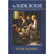 My Book House--In the Nursery