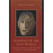 Shamans of the Lost World A Cognitive Approach to the Prehistoric Religion of the Ohio Hopewell