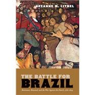 The Battle for Brazil,9780826369062