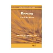 Brewing : Science and Practice