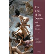 The Trail of the Demon and Other Stories