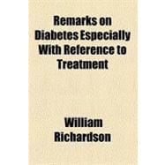 Remarks on Diabetes: Especially With Reference to Treatment