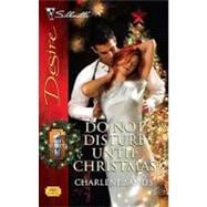Do Not Disturb Until Christmas book cover, ISBN 9780373769063