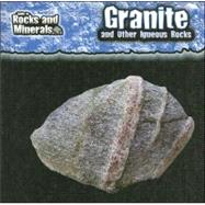 Granite and Other Igneous Rocks