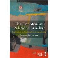The Unobtrusive Relational Analyst: Working with hard-to-reach patients