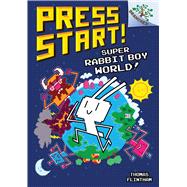 Super Rabbit Boy World!: A Branches Book (Press Start! #12)