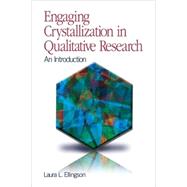 Engaging Crystallization in Qualitative Research : An Introduction