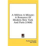 Million a Minute : A Romance of Modern New York and Paris (1908)
