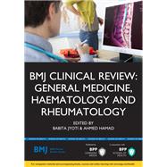 BMJ Clinical Review General Medicine, Haematology and Rheumatology