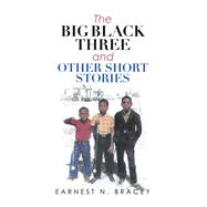 The Big Black Three and Other Short Stories