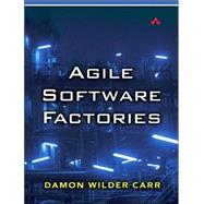 Agile Software Factories