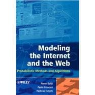 Modeling the Internet and the Web Probabilistic Methods and Algorithms