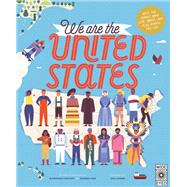 We Are the United States Meet the People Who Live, Work, and Play Across the USA