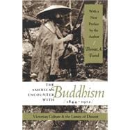 The American Encounter With Buddhism, 1844-1912