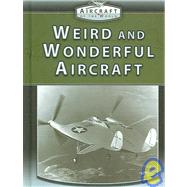 Weird And Wonderful Aircraft