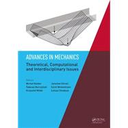 Advances in Mechanics: Theoretical, Computational and Interdisciplinary Issues: Proceedings of the 3rd Polish Congress of Mechanics (PCM) and 21st International Conference on Computer Methods in Mechanics (CMM), Gdansk, Poland, 8-11 September 2015