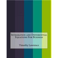 Integration and Differential Equations for Business