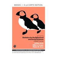 Statistics for the Behavioral and Social Sciences A Brief Course, Books a la Carte