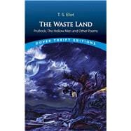 The Waste Land, Prufrock, the Hollow Men and Other Poems