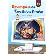 Revenge of the Toothless Pirate