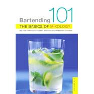 Bartending 101: The Basics of Mixology, By The Harvard Student Agencies Bartending Course
