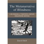 The Metanarrative of Blindness