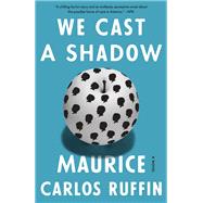 We Cast a Shadow