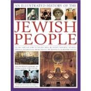 An Illustrated History of the Jewish People The epic 4,000-year story of the Jews, from the ancient patriarchs and kings through centuries-long persecution to the growth of a worldwide culture