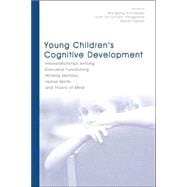 Young Children's Cognitive Development: Interrelationships Among Executive Functioning, Working Memory, Verbal Ability, and Theory of Mind