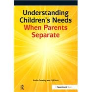 Understanding Childrens Needs When Parents Separate
