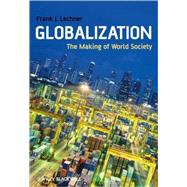 Globalization The Making of World Society
