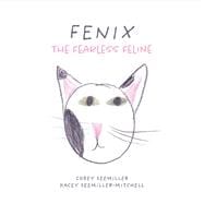 Fenix The Fearless Feline